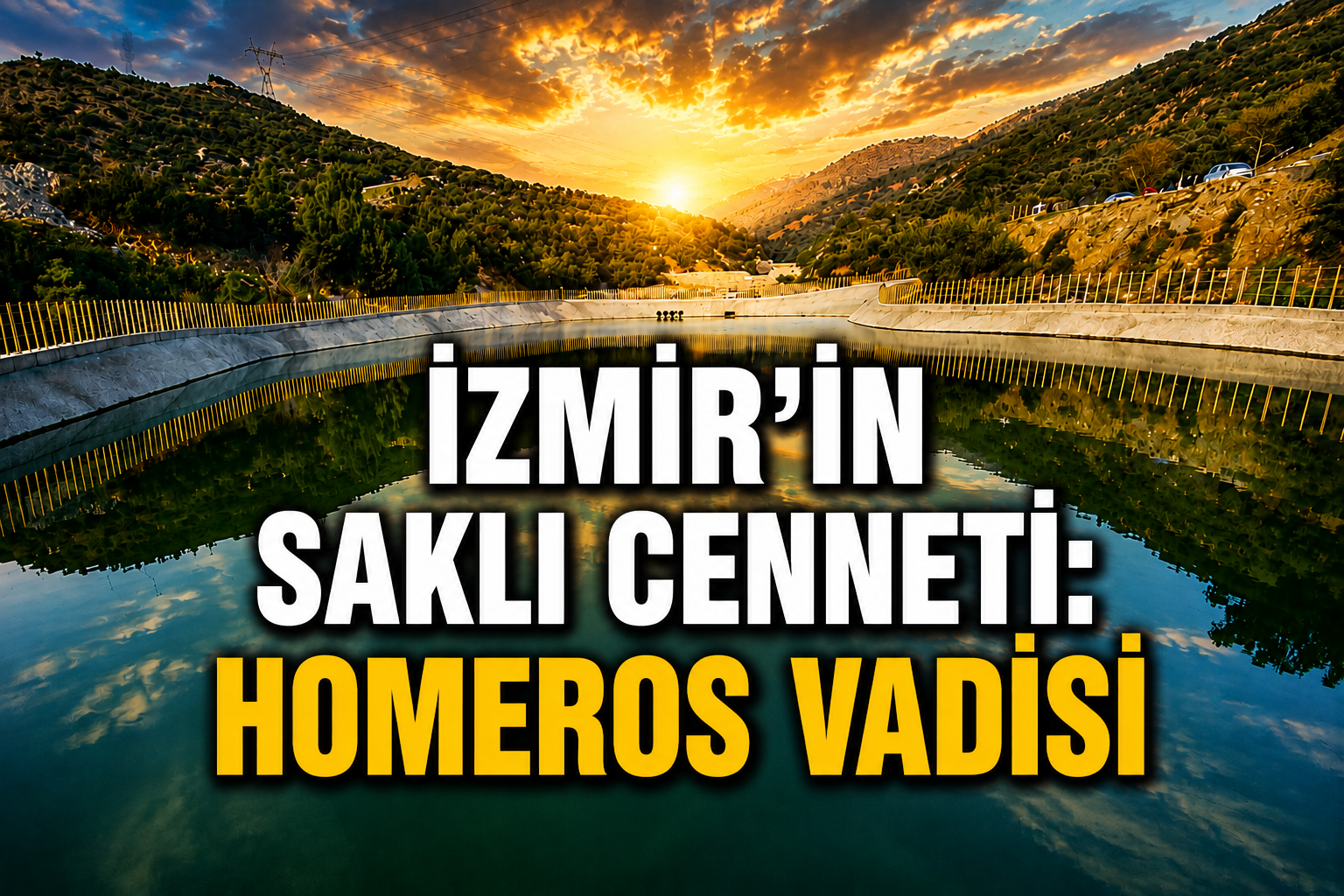 İzmir’in saklı cenneti: Homeros Vadisi