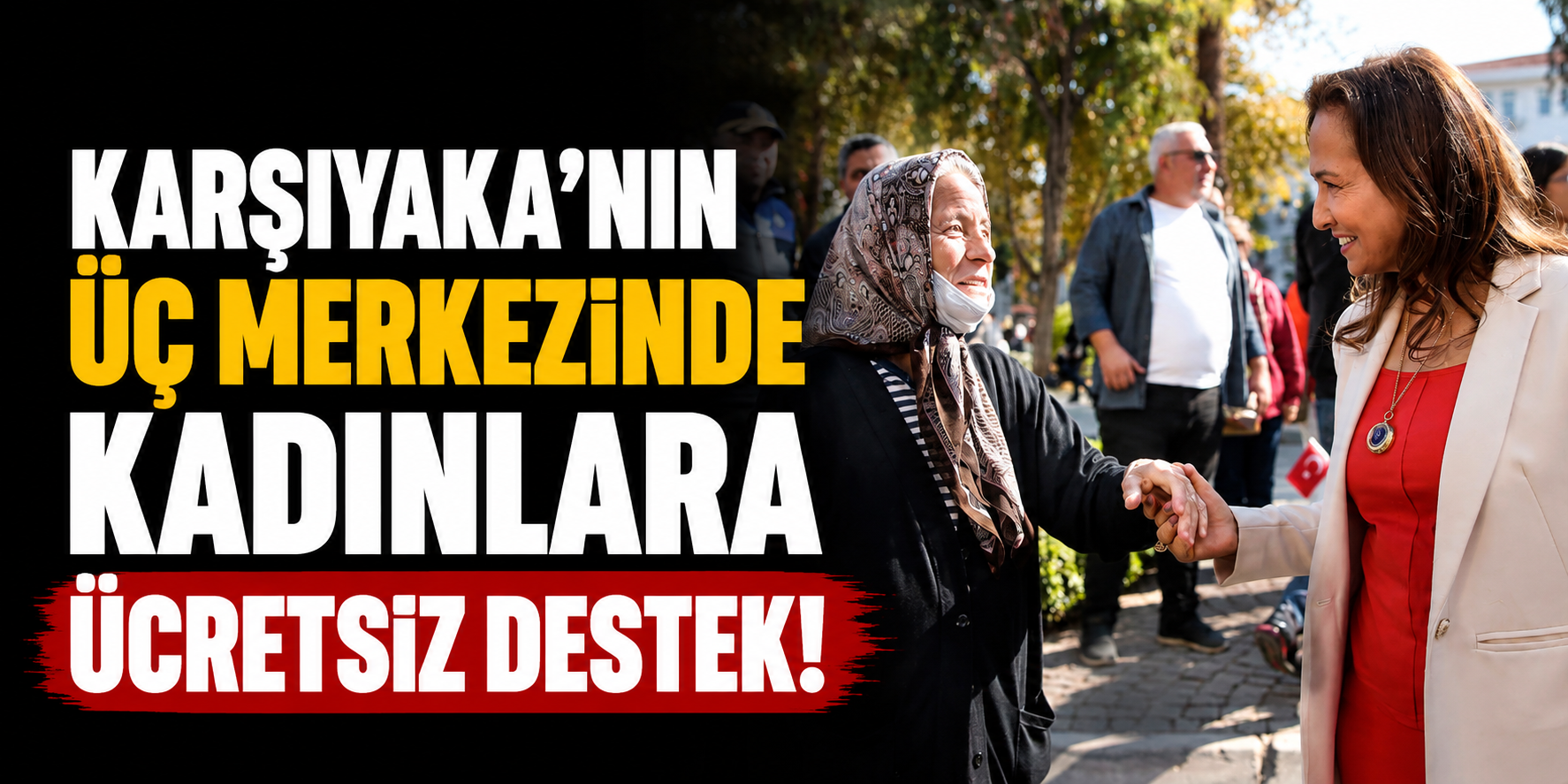 Karşıyaka’nın üç merkezinde kadınlara ücretsiz destek!