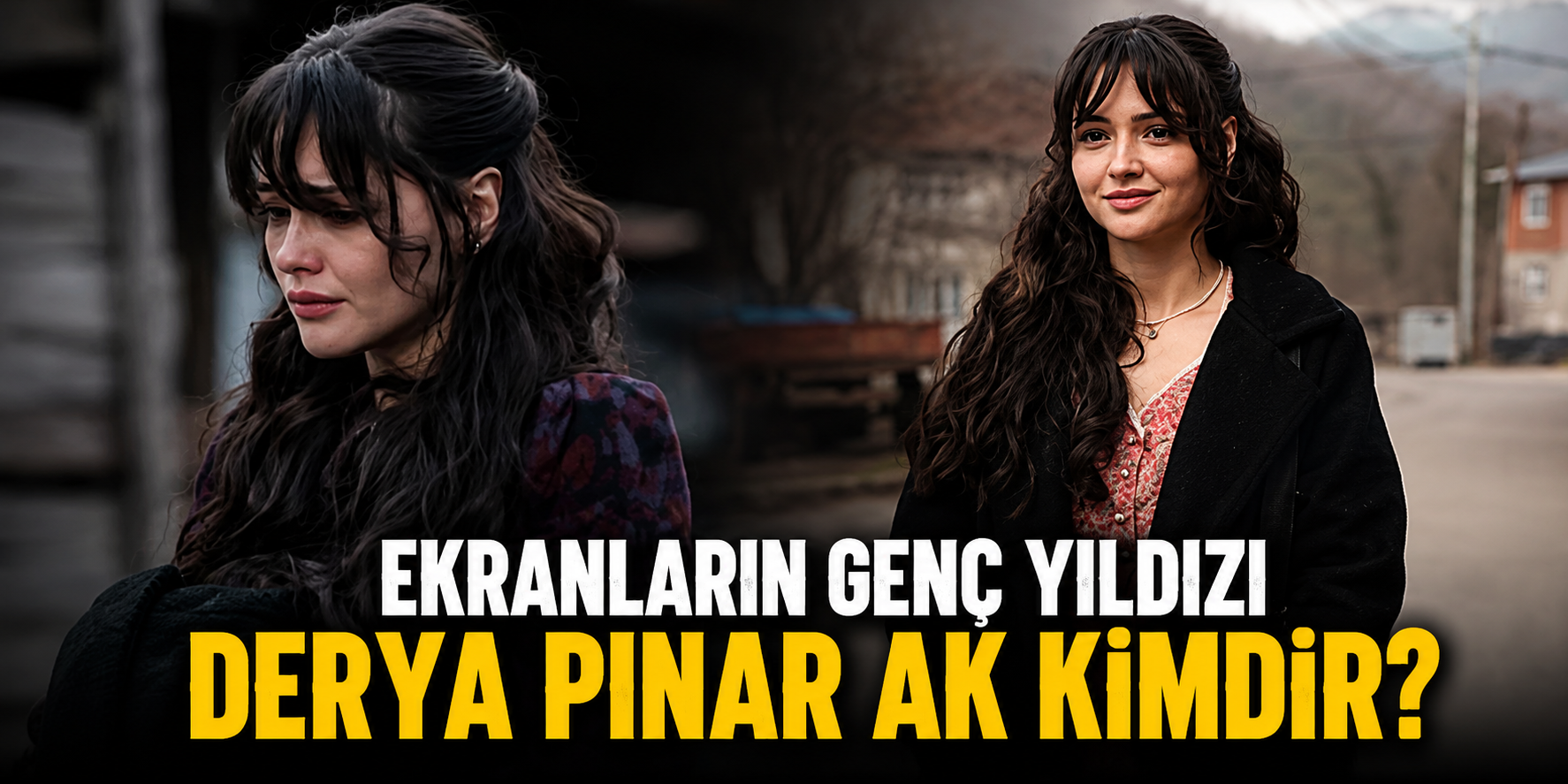 Ekranların genç yıldızı Derya Pınar Ak kimdir?