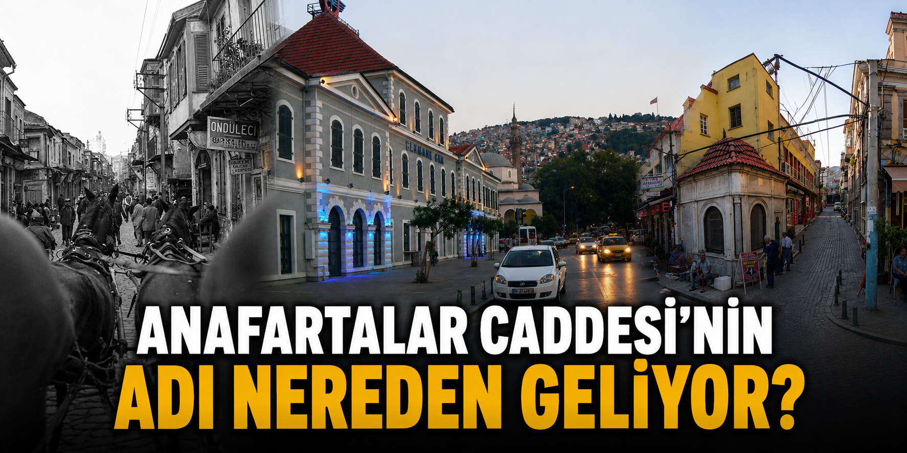 Anafartalar Caddesi’nin adı nereden geliyor?