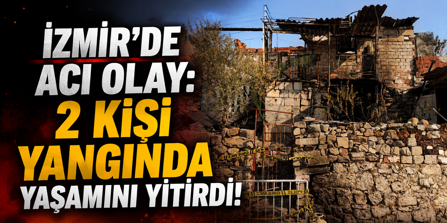 İzmir'de acı olay: 2 kişi yangında yaşamını yitirdi!