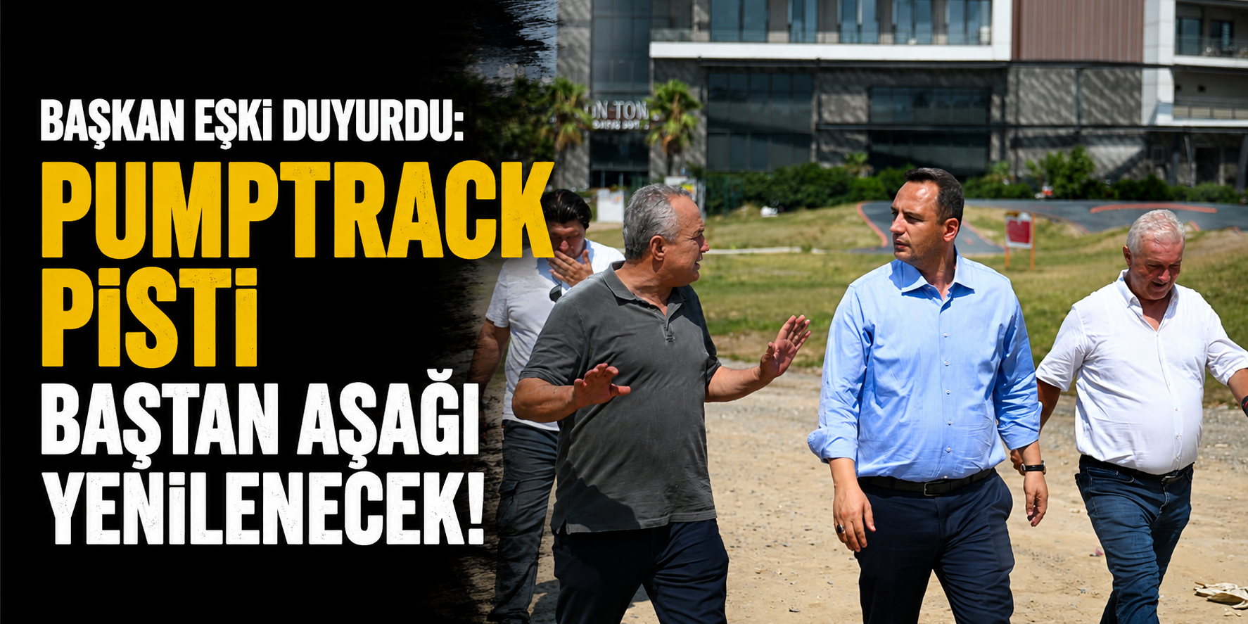Başkan Eşki duyurdu: Pumptrack pisti baştan aşağı yenilenecek!