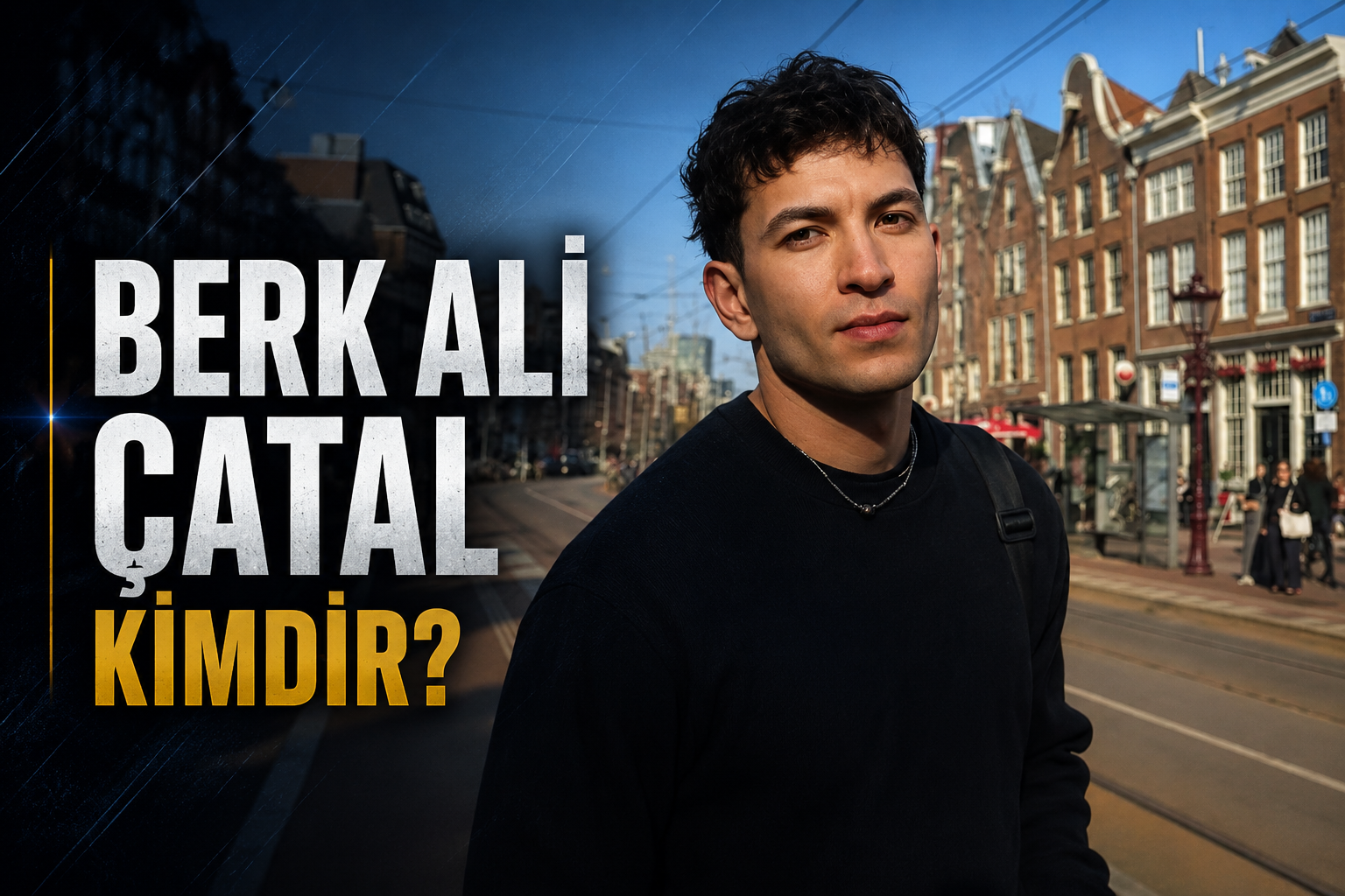 Berk Ali Çatal kimdir?