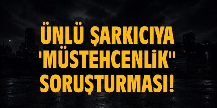 Ünlü şarkıcıya 'Müstehcenlik" soruşturması!
