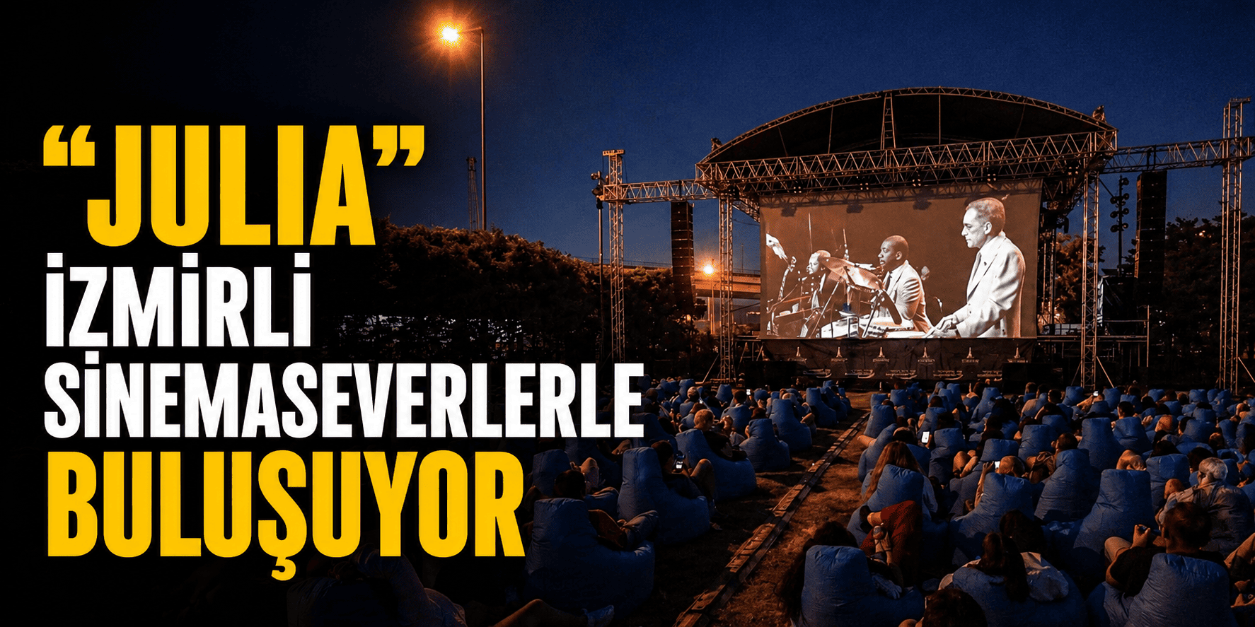 “Julia” İzmirli sinemaseverlerle buluşuyor