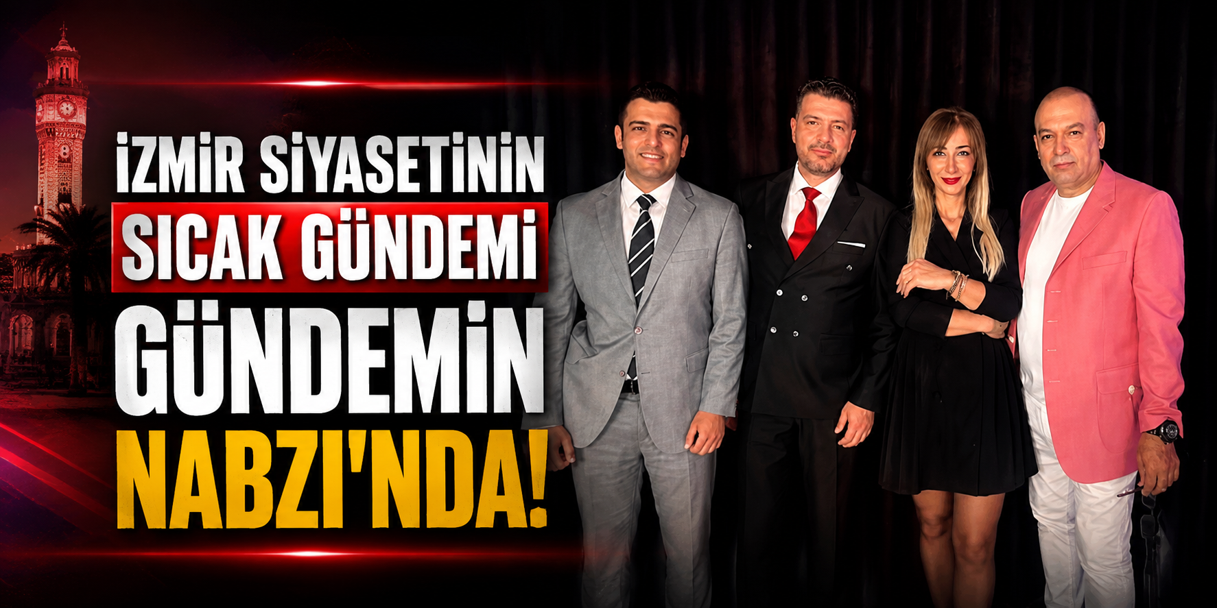 İzmir siyasetinin sıcak gündemi Gündemin Nabzı'nda!