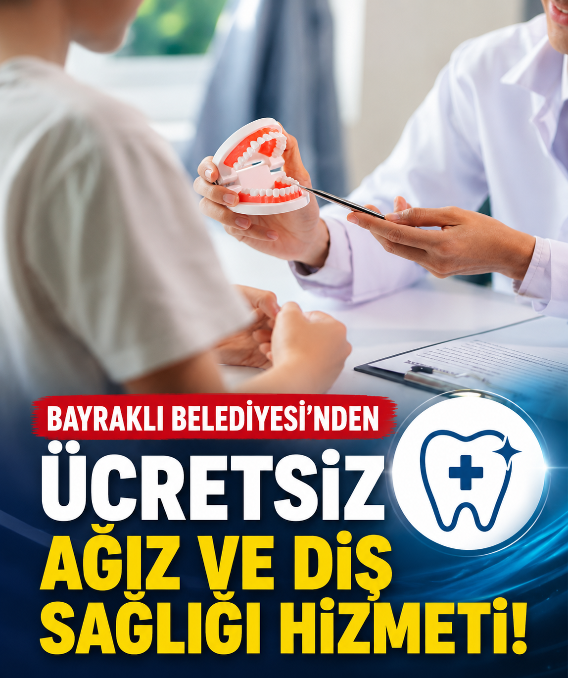 Bayraklı Belediyesi’nden ücretsiz ağız ve diş sağlığı hizmeti!