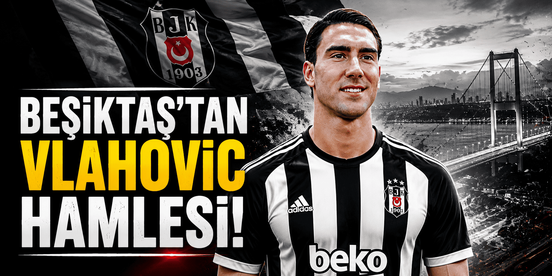 Beşiktaş’tan Vlahovic hamlesi!