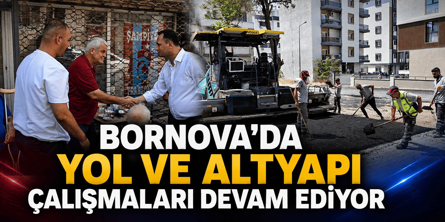 Bornova’da yol ve altyapı çalışmaları devam ediyor