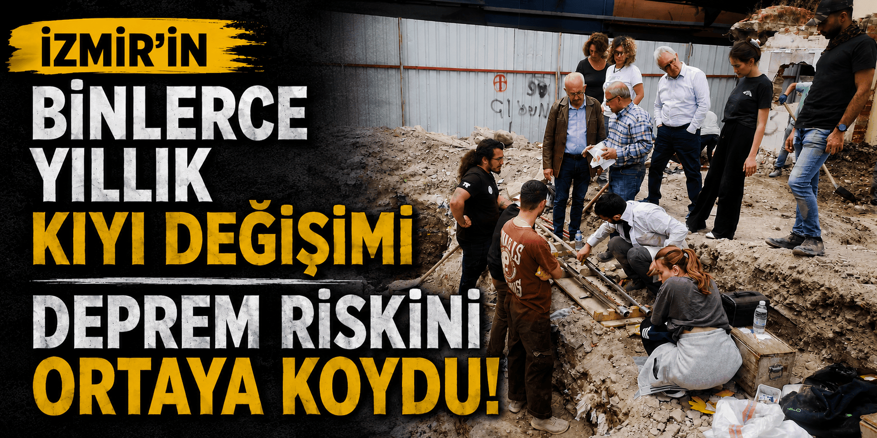 İzmir’in binlerce yıllık kıyı değişimi deprem riskini ortaya koydu!