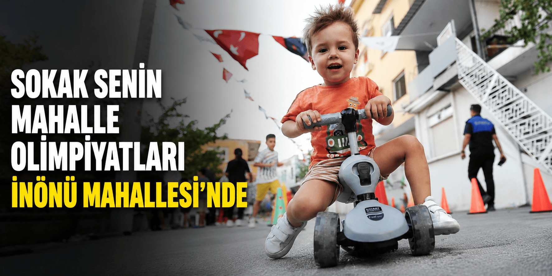 Sokak Senin Mahalle Olimpiyatları İnönü Mahallesi’nde