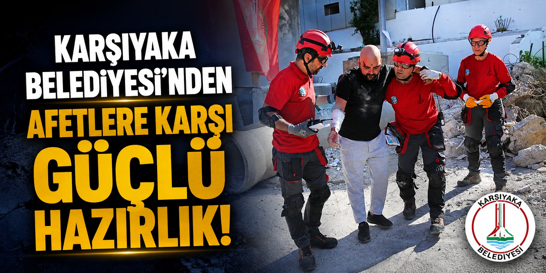 Karşıyaka Belediyesi’nden afetlere karşı güçlü hazırlık!