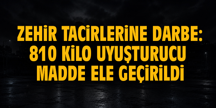 Zehir tacirlerine darbe