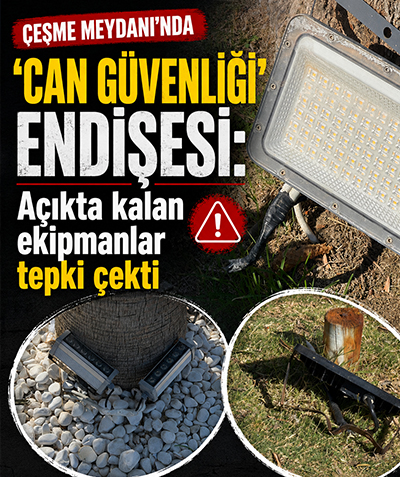 Çeşme Meydanı’nda ‘can güvenliği’ endişesi: Açıkta kalan ekipmanlar tepki çekti