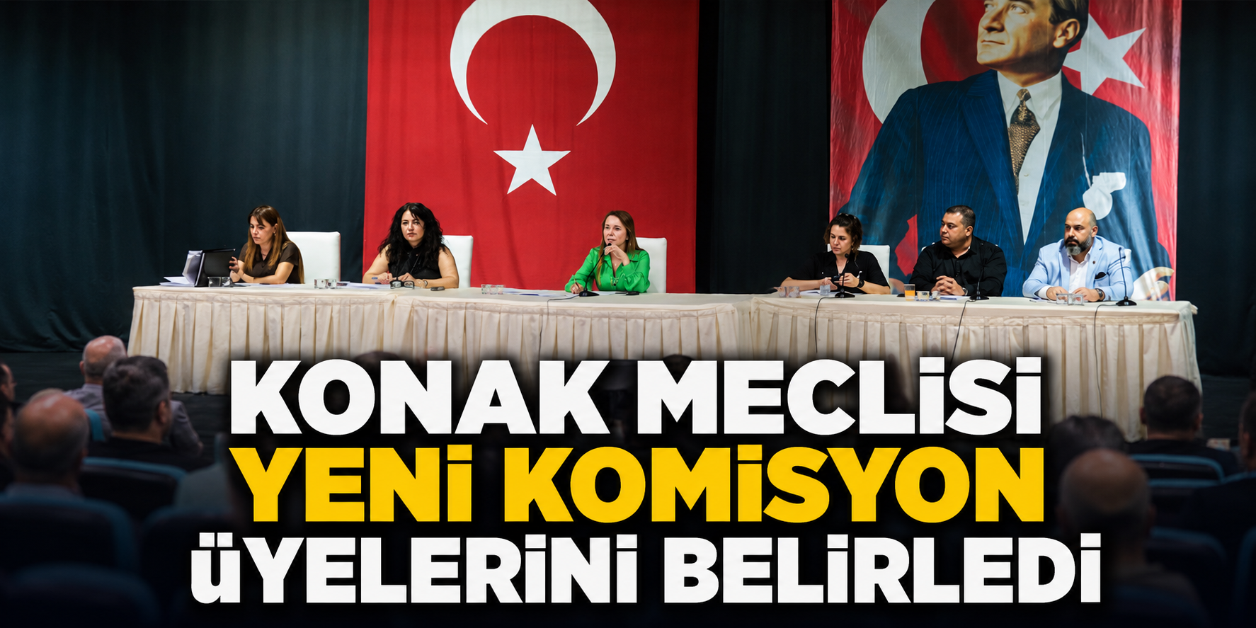 Konak Meclisi yeni komisyon üyelerini belirledi