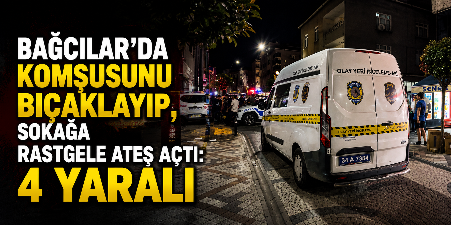 Sokağa rastgele ateş açtı: 4 yaralı