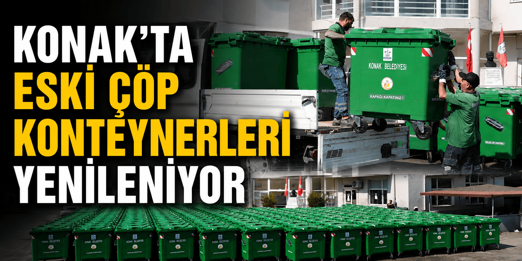 Konak’ta eski çöp konteynerleri yenileniyor