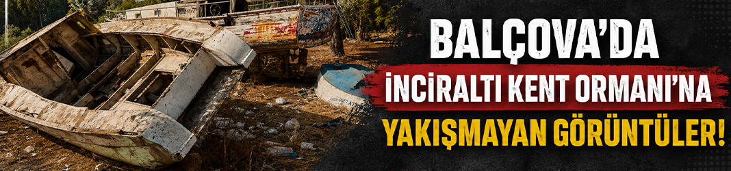 Balçova'da İnciraltı Kent Ormanı'na yakışmayan görüntüler!