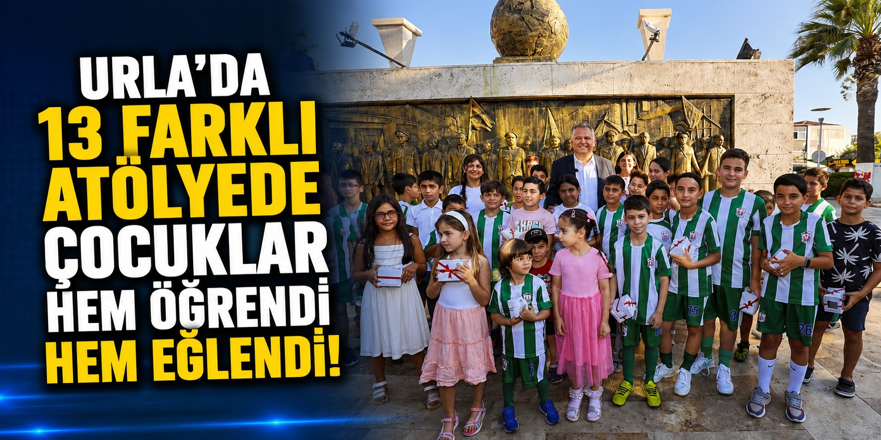Urla’da 13 farklı atölyede çocuklar hem öğrendi hem eğlendi!