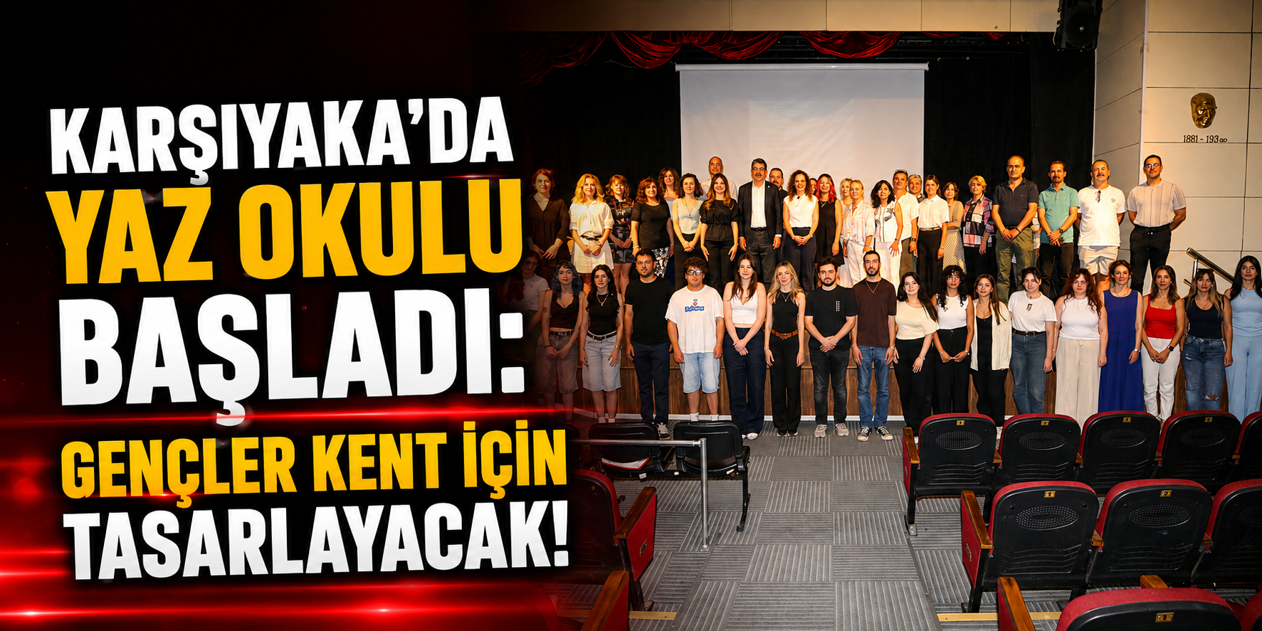 Karşıyaka’da Yaz Okulu başladı: Gençler kent için tasarlayacak!