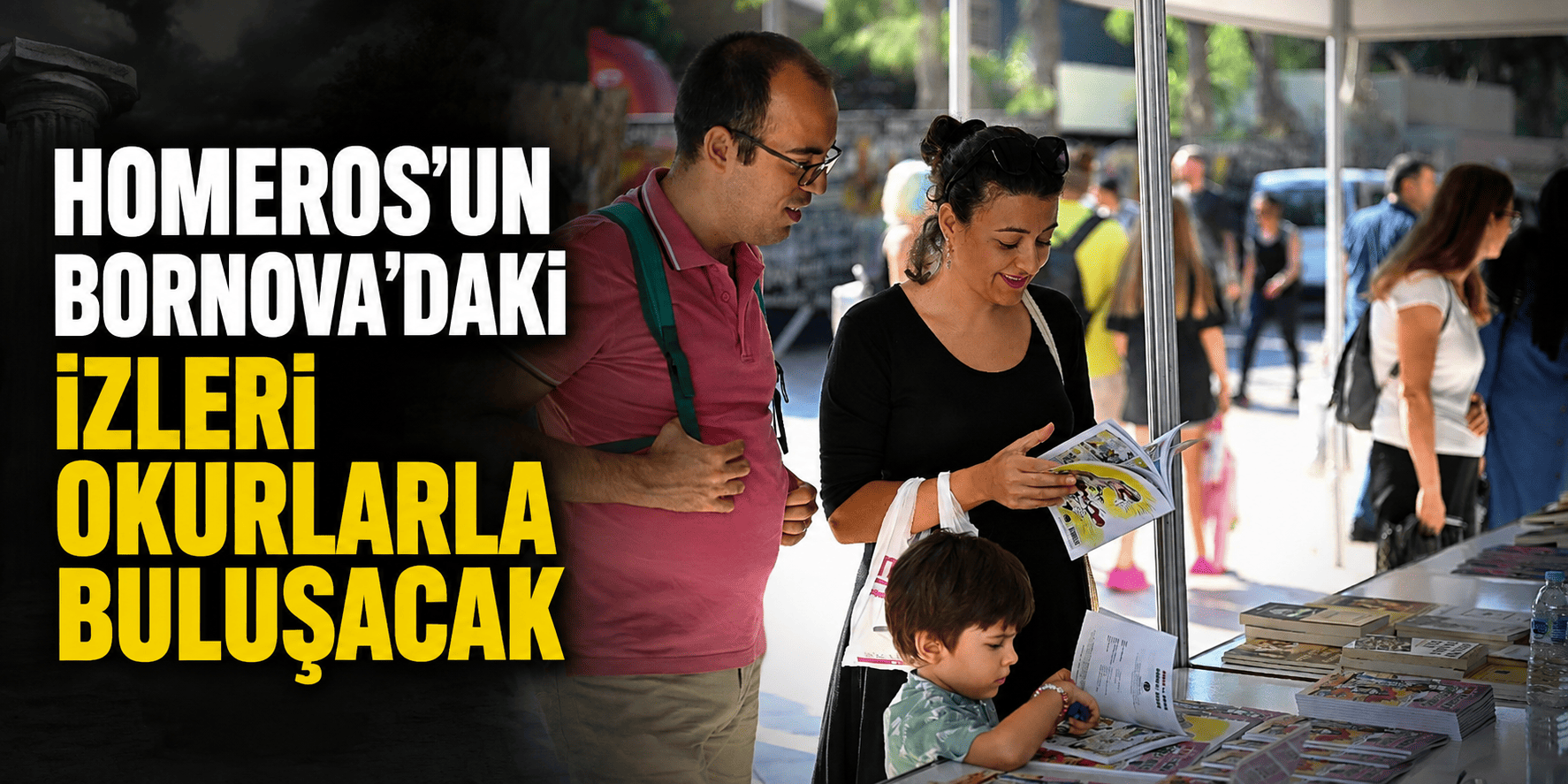 Homeros’un Bornova’daki izleri okurlarla buluşacak