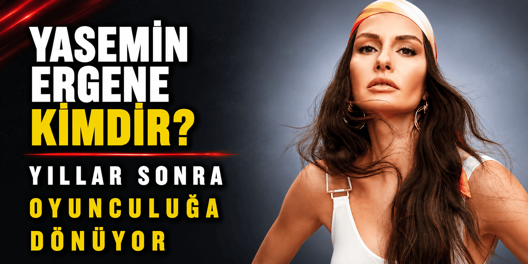 Yasemin Ergene kimdir? Yıllar sonra oyunculuğa dönüyor
