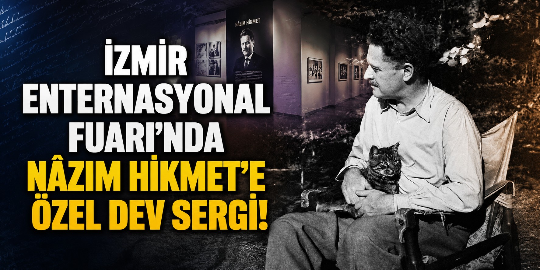 İzmir Enternasyonal Fuarı’nda Nâzım Hikmet’e özel dev sergi!