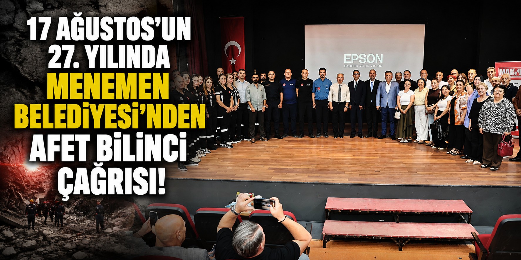 17 Ağustos’un 27. yılında Menemen Belediyesi’nden afet bilinci çağrısı!