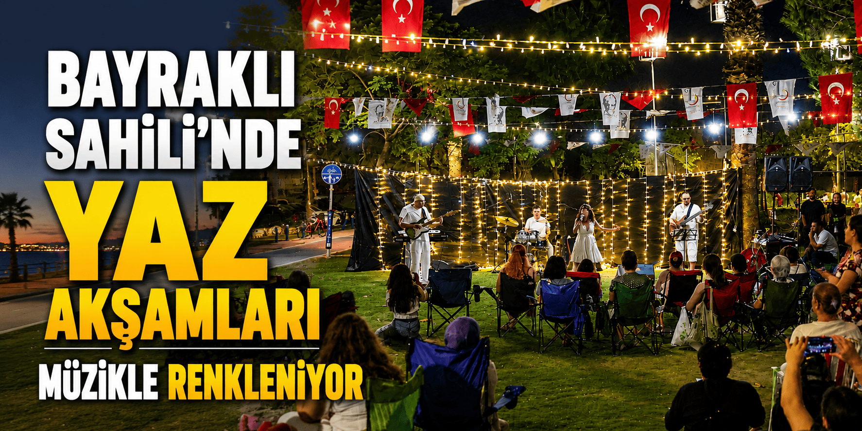 Bayraklı Sahili’nde yaz akşamları müzikle renkleniyor