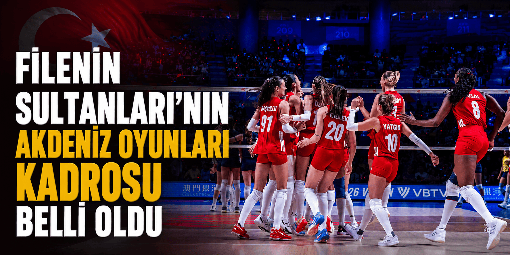 Filenin Sultanları’nın Akdeniz Oyunları kadrosu belli oldu