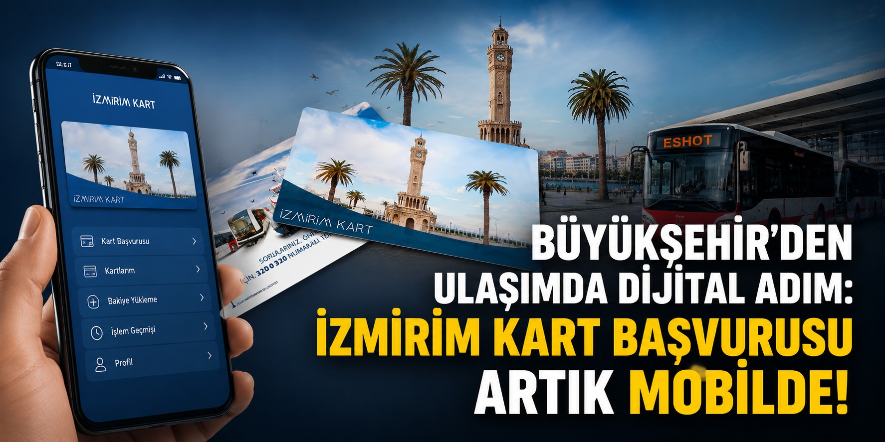 Büyükşehir’den ulaşımda dijital adım: İzmirim Kart başvurusu artık mobilde!