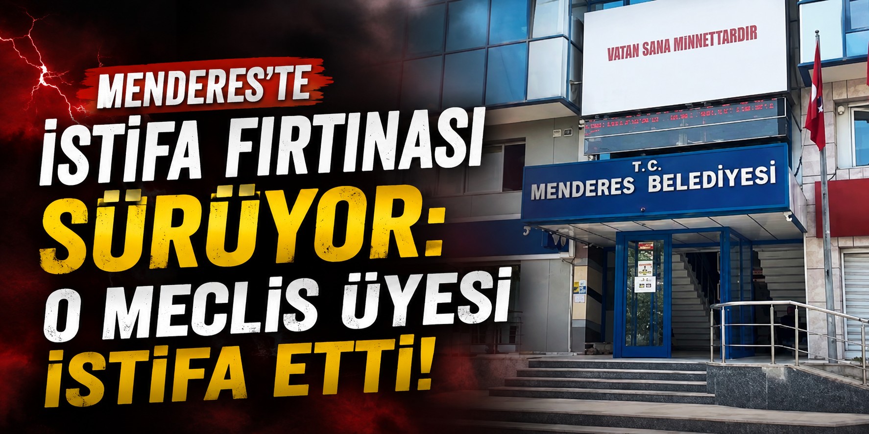 Menderes'te istifa fırtınası sürüyor: O Meclis üyesi istifa etti!