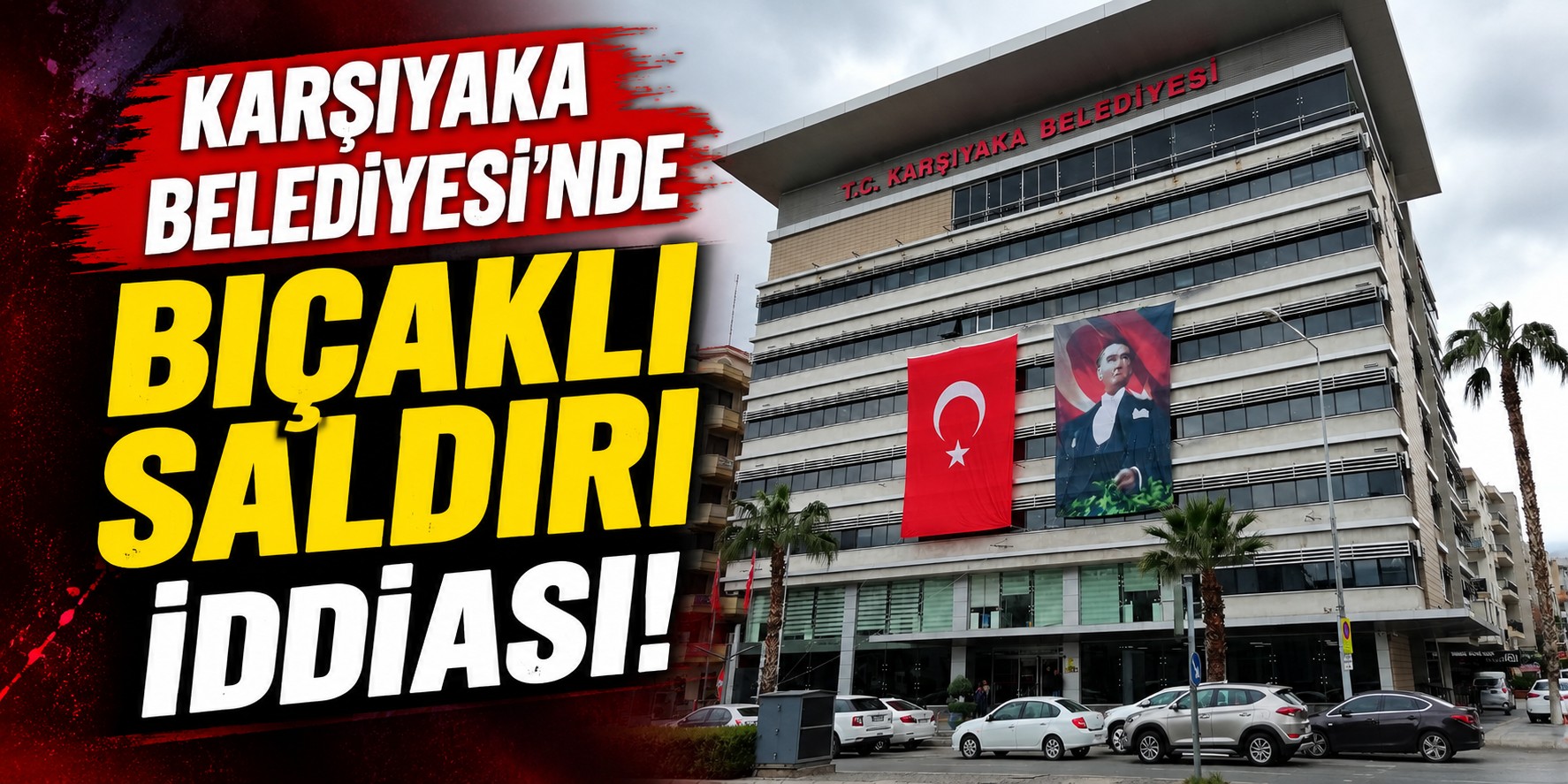 Karşıyaka Belediyesi’nde bıçaklı saldırı iddiası!