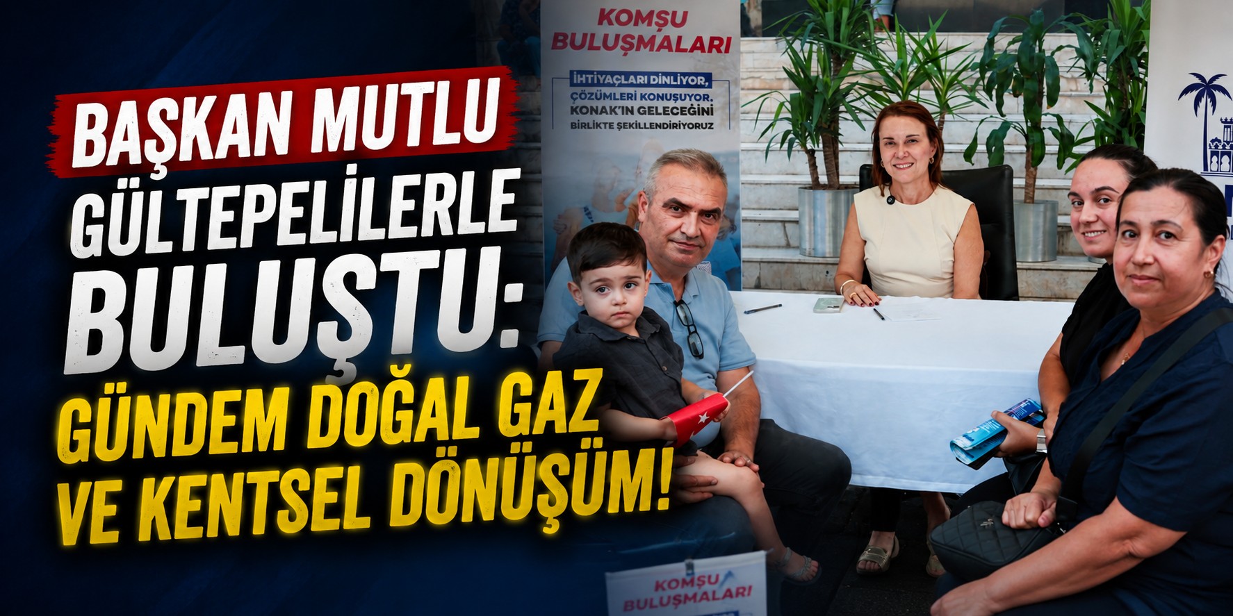 Başkan Mutlu Gültepelilerle buluştu: Gündem doğal gaz ve kentsel dönüşüm!