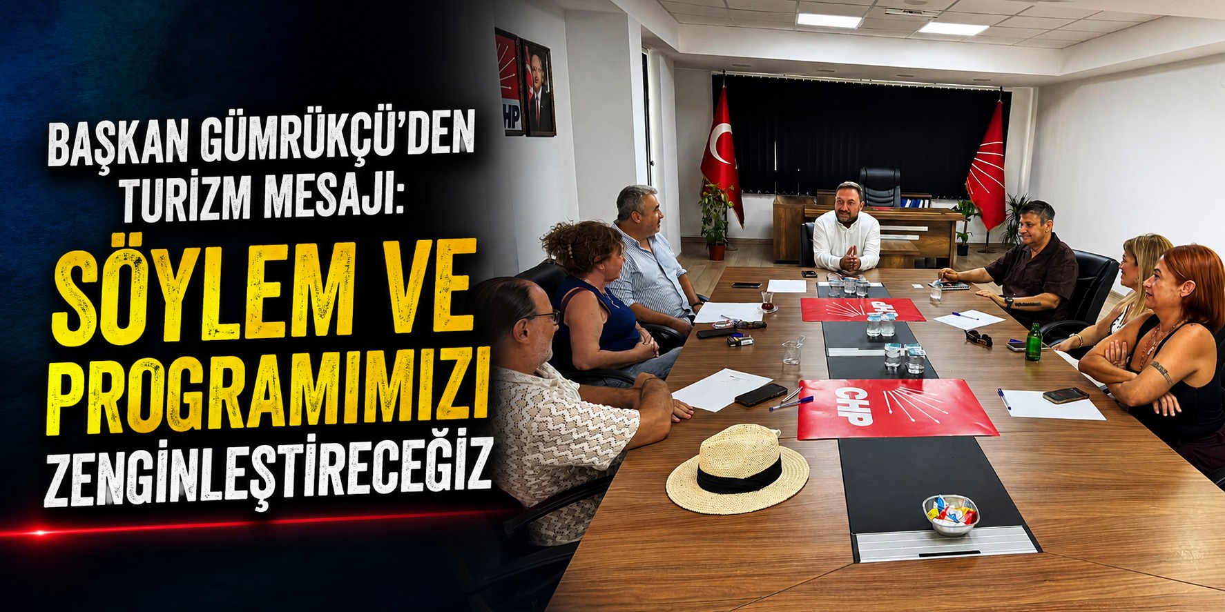 Başkan Gümrükçü’den turizm mesajı: Söylem ve programımızı zenginleştireceğiz