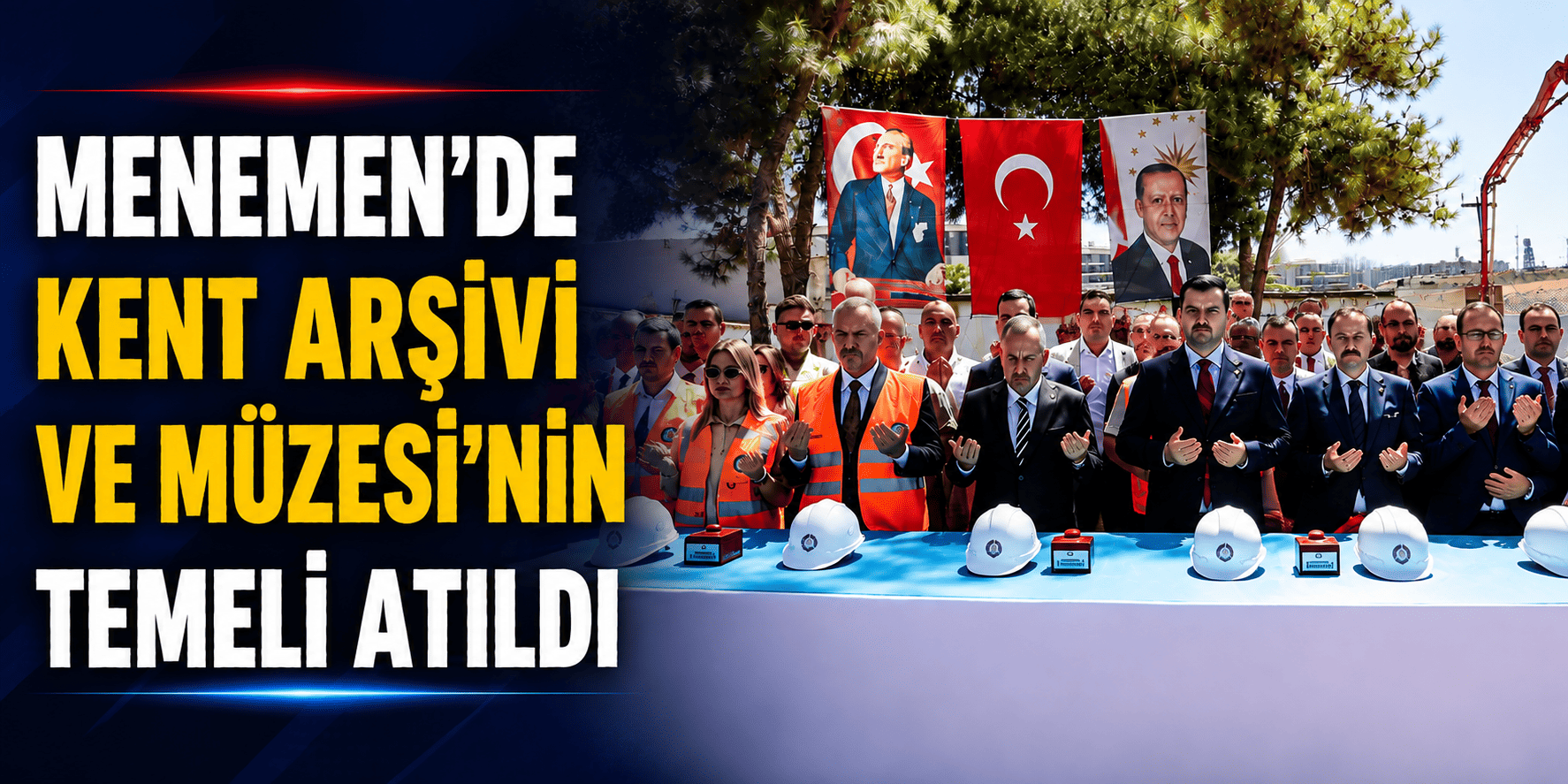 Menemen’de Kent Arşivi ve Müzesi’nin temeli atıldı!
