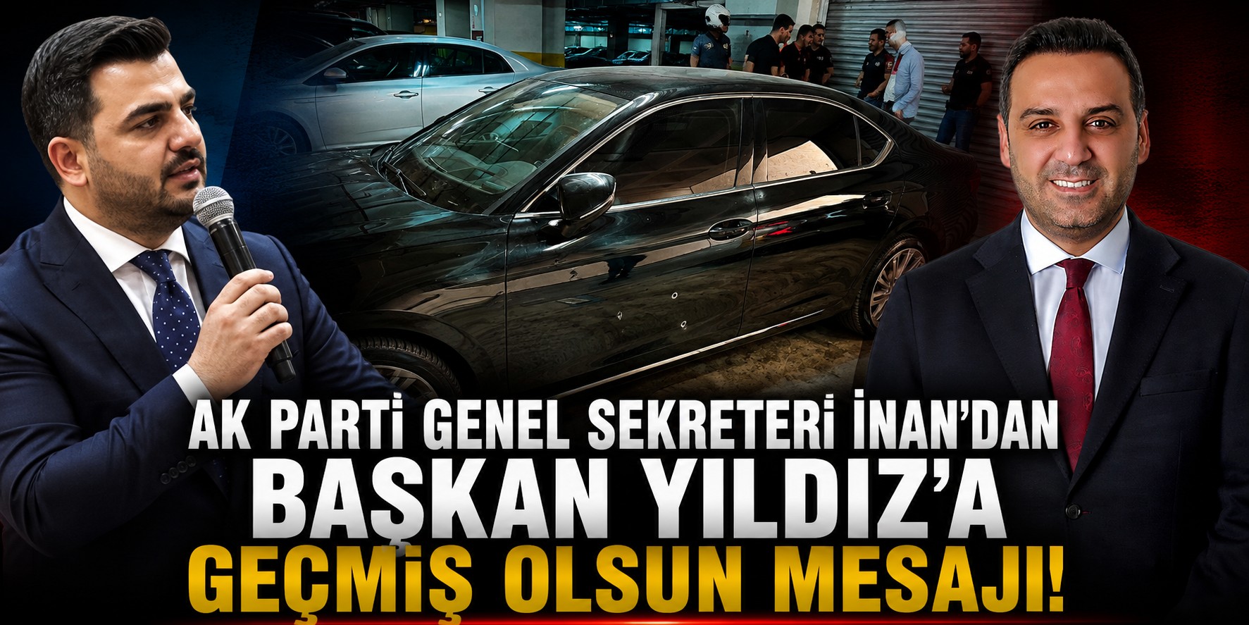 AK Parti Genel Sekreteri İnan'dan Başkan Yıldız'a geçmiş olsun mesajı!
