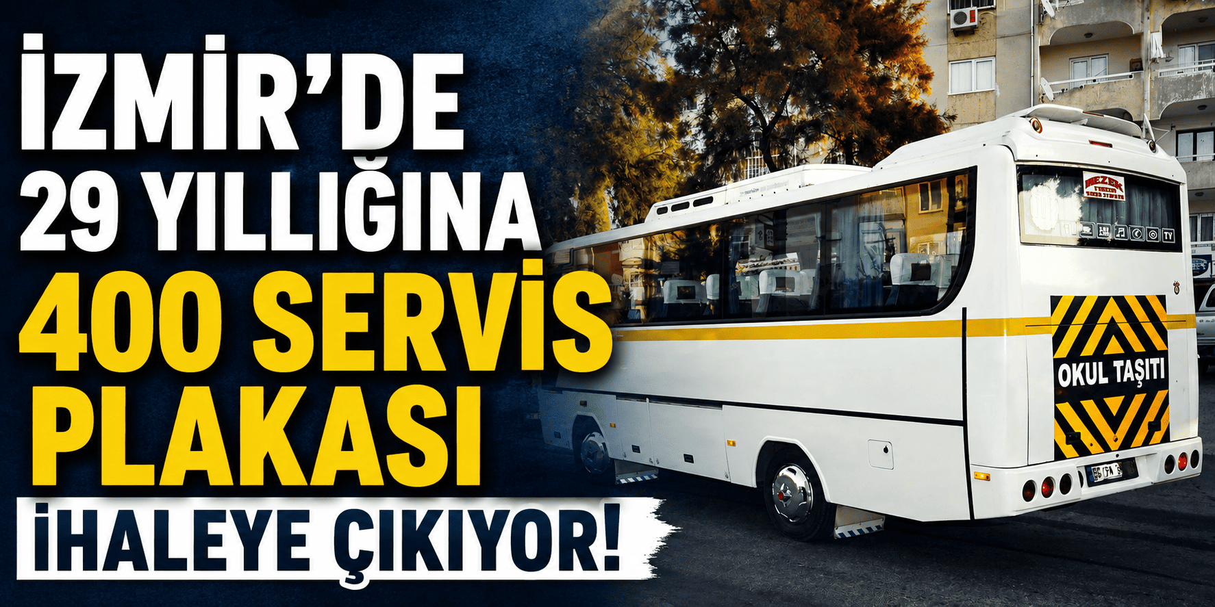 İzmir’de 29 yıllığına 400 servis plakası ihaleye çıkıyor!