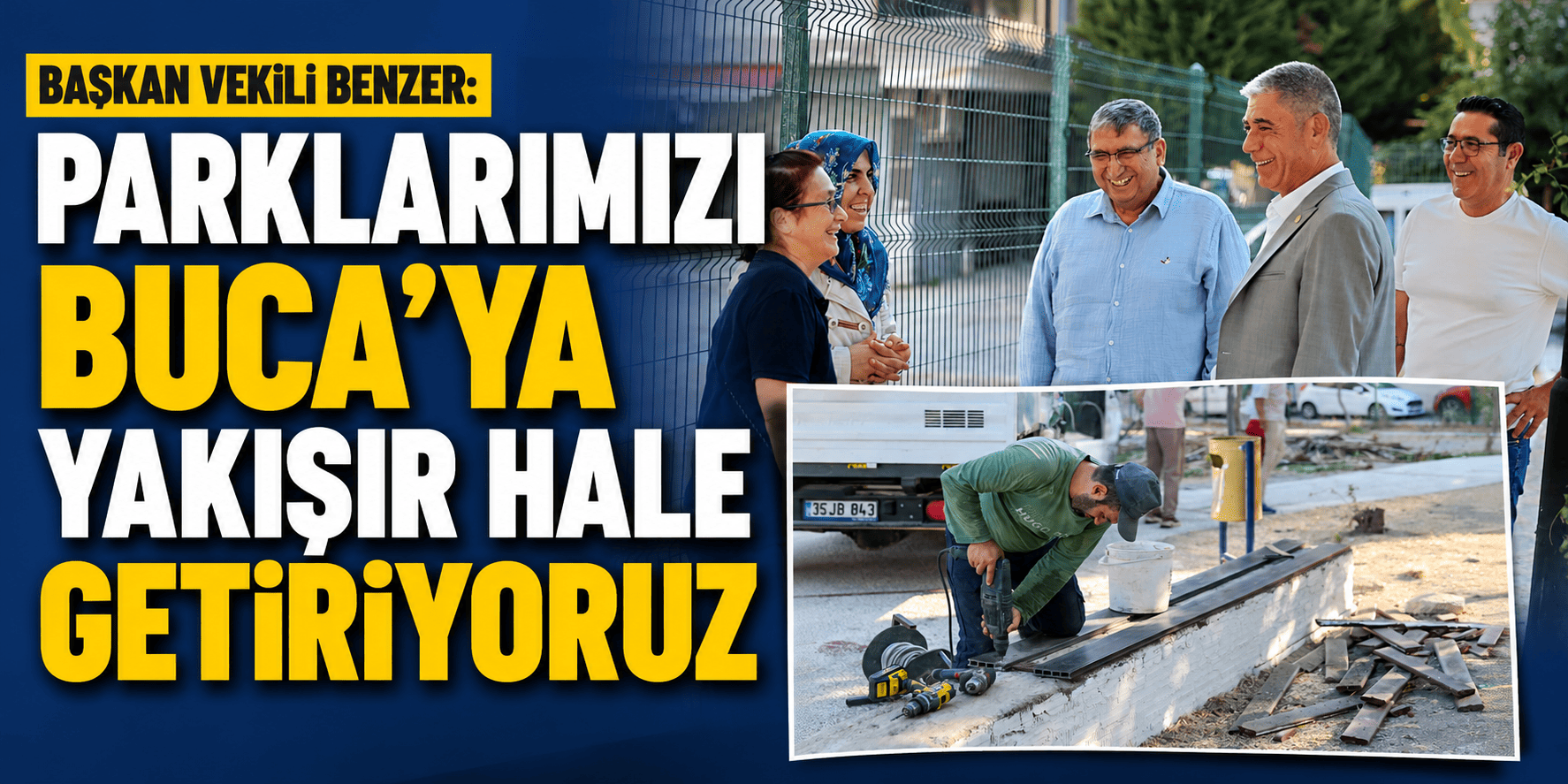 Başkan Vekili Benzer: Parklarımızı Buca’ya yakışır hale getiriyoruz