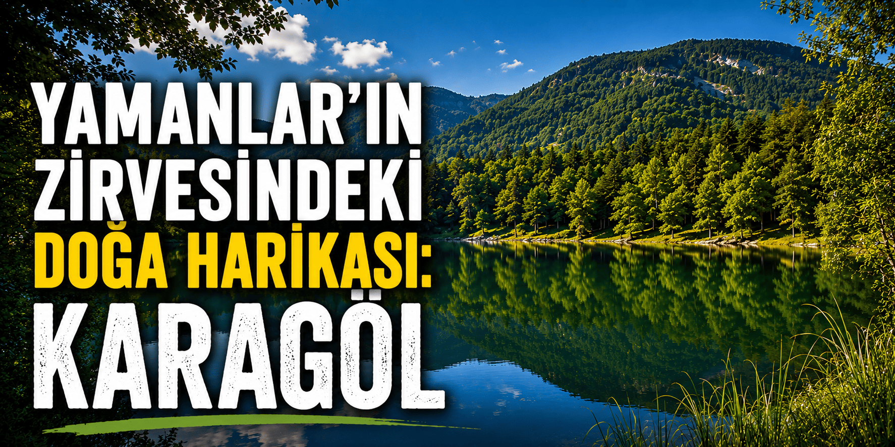 Yamanlar’ın zirvesindeki doğa harikası: Karagöl