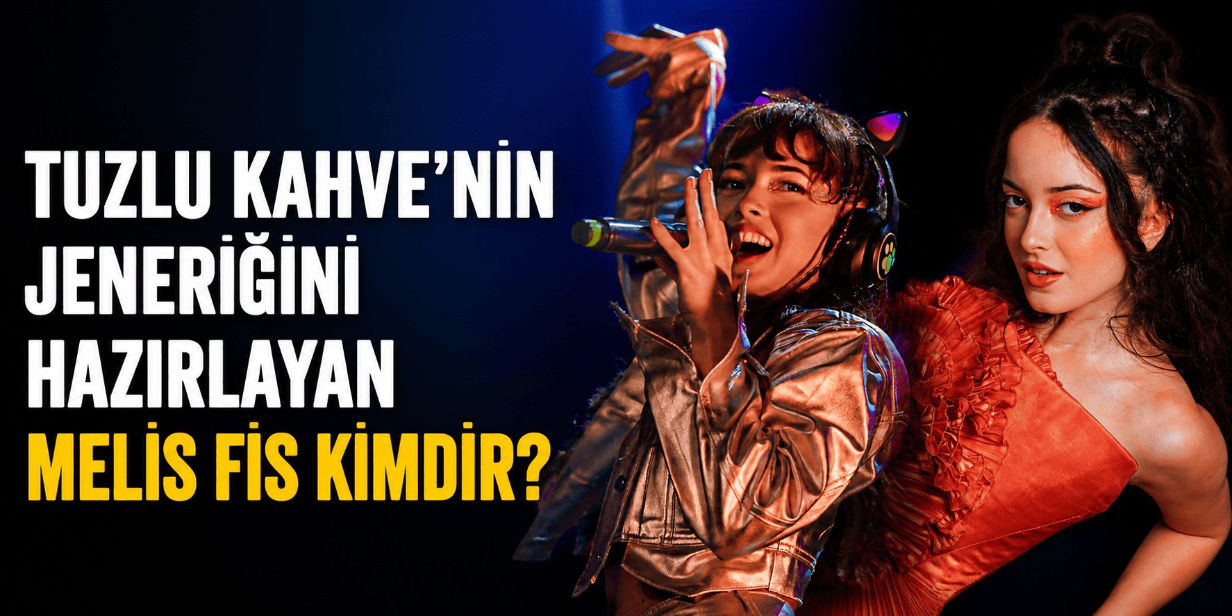 Tuzlu Kahve’nin jeneriğini hazırlayan Melis Fis kimdir?