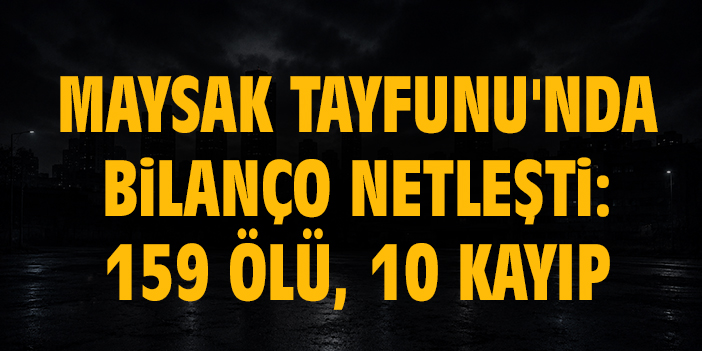 Çin'i vuran Maysak Tayfunu'nda bilanço netleşti: 159 ölü, 10 kayıp
