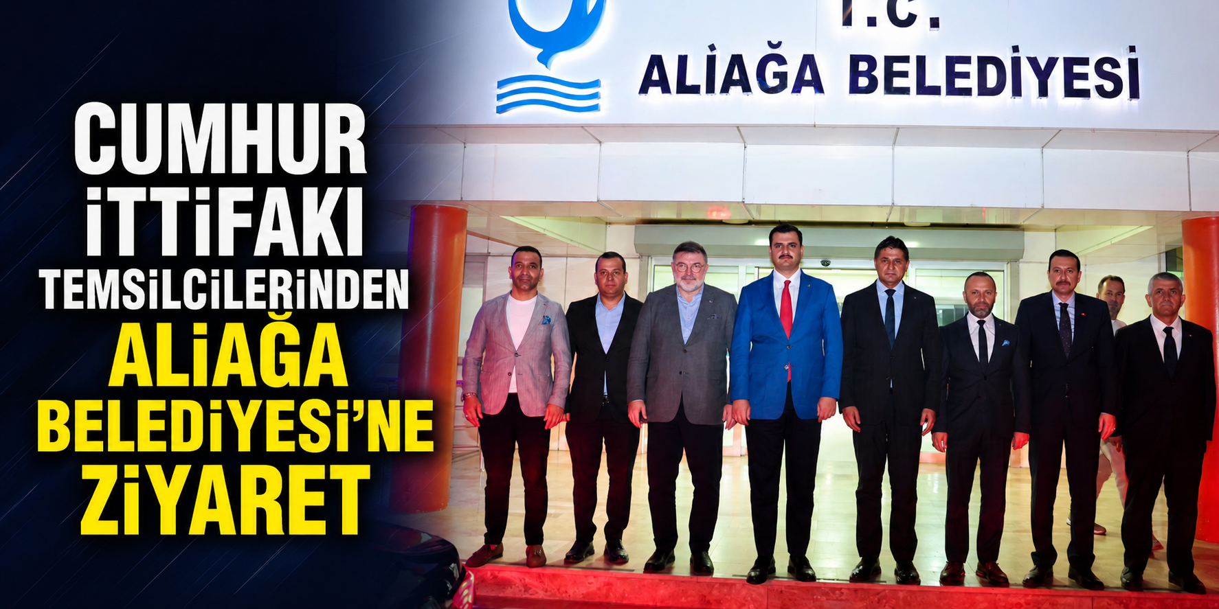 Cumhur İttifakı Temsilcilerinden Aliağa Belediyesi’ne Ziyaret