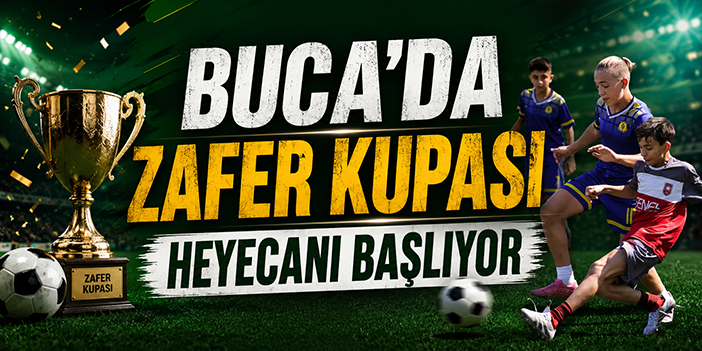 Buca’da Zafer Kupası heyecanı başlıyor