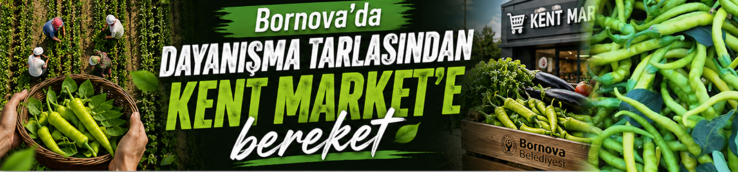 Bornova’da dayanışma tarlasından Kent Market’e bereket
