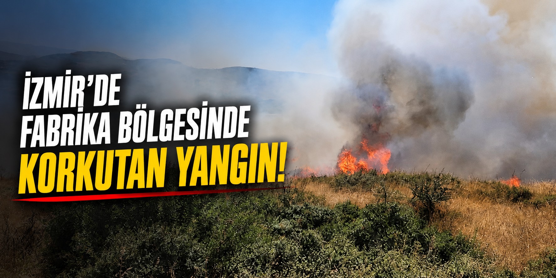 İzmir'de fabrika bölgesinde korkutan yangın!