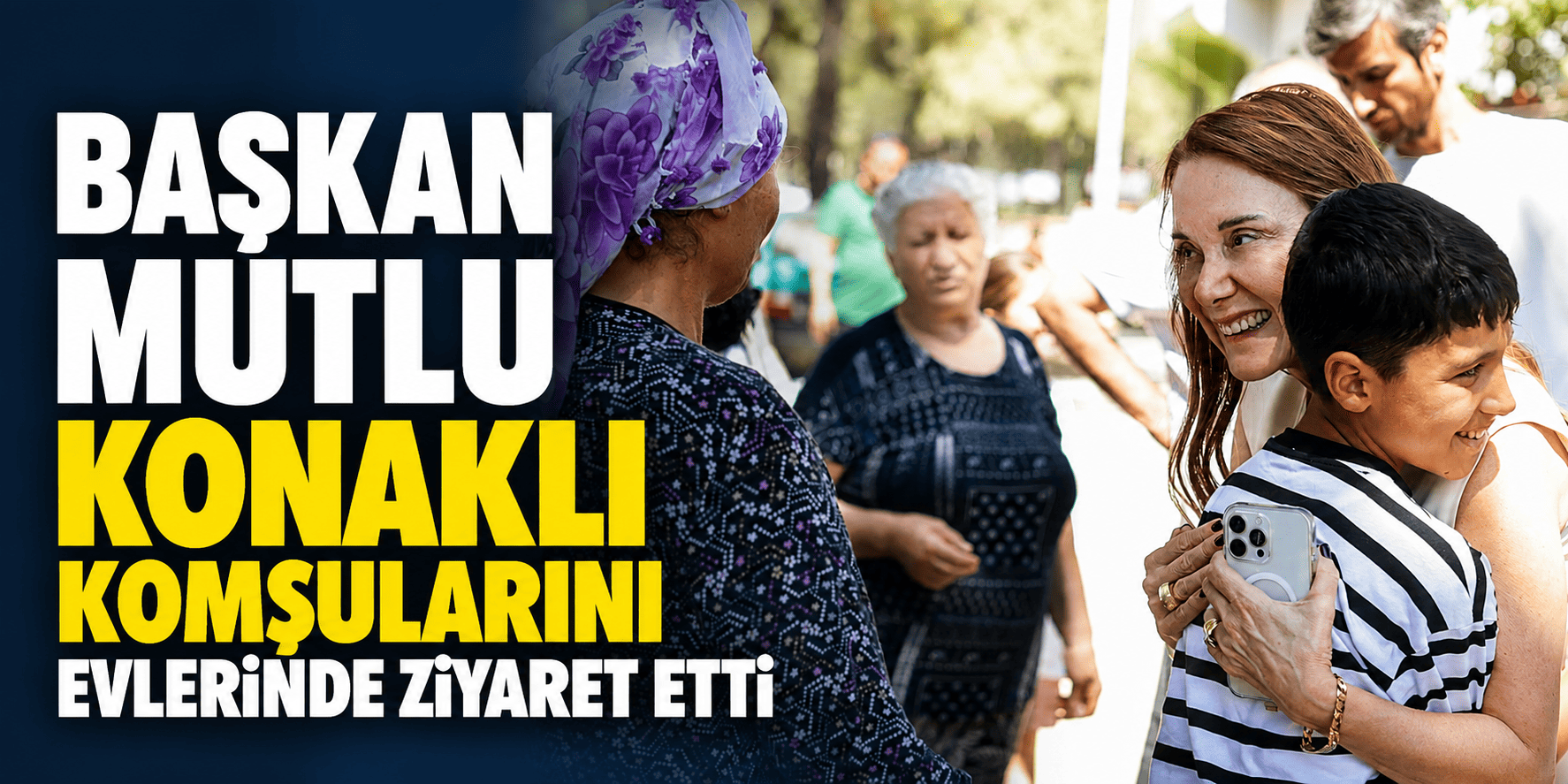 Başkan Mutlu Konaklı komşularını evlerinde ziyaret etti