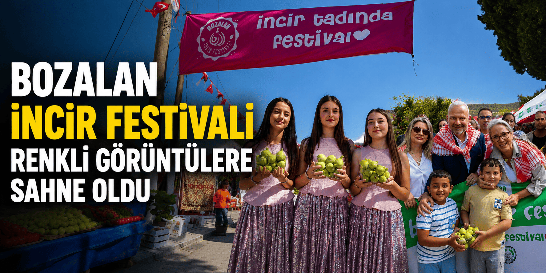Bozalan İncir Festivali renkli görüntülere sahne oldu