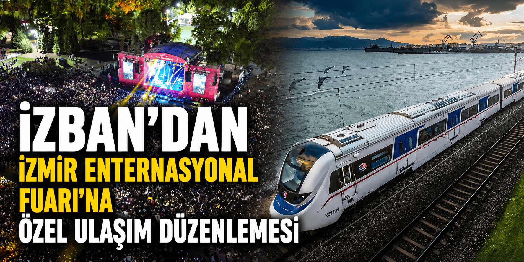 İZBAN’dan İzmir Enternasyonal Fuarı’na özel ulaşım düzenlemesi