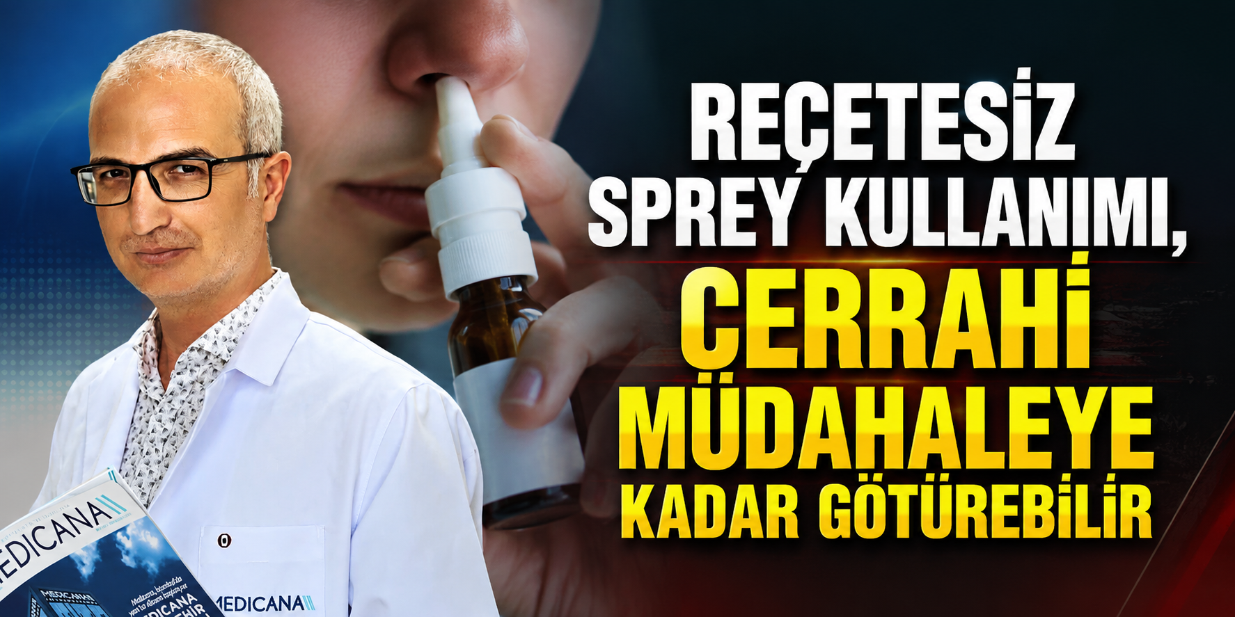 Masum sandığınız burun spreyi cerrahiye götürebilir